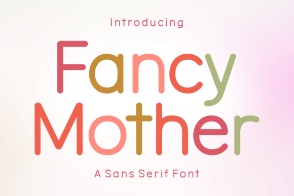 Fancy Mother: A Modern Sans Serif Typeface for Web Design