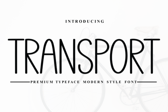 Transport Font: The Sans Serif Typeface for Bold Marketing